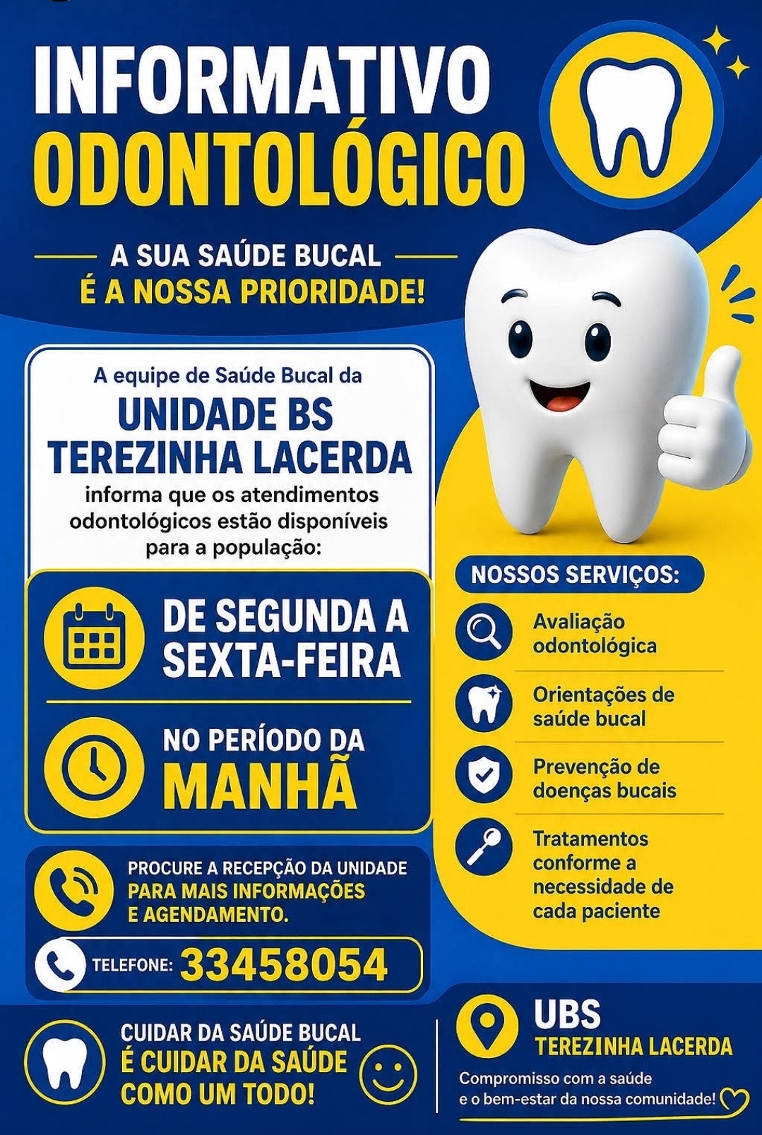 A sua saúde bucal é a nossa prioridade!