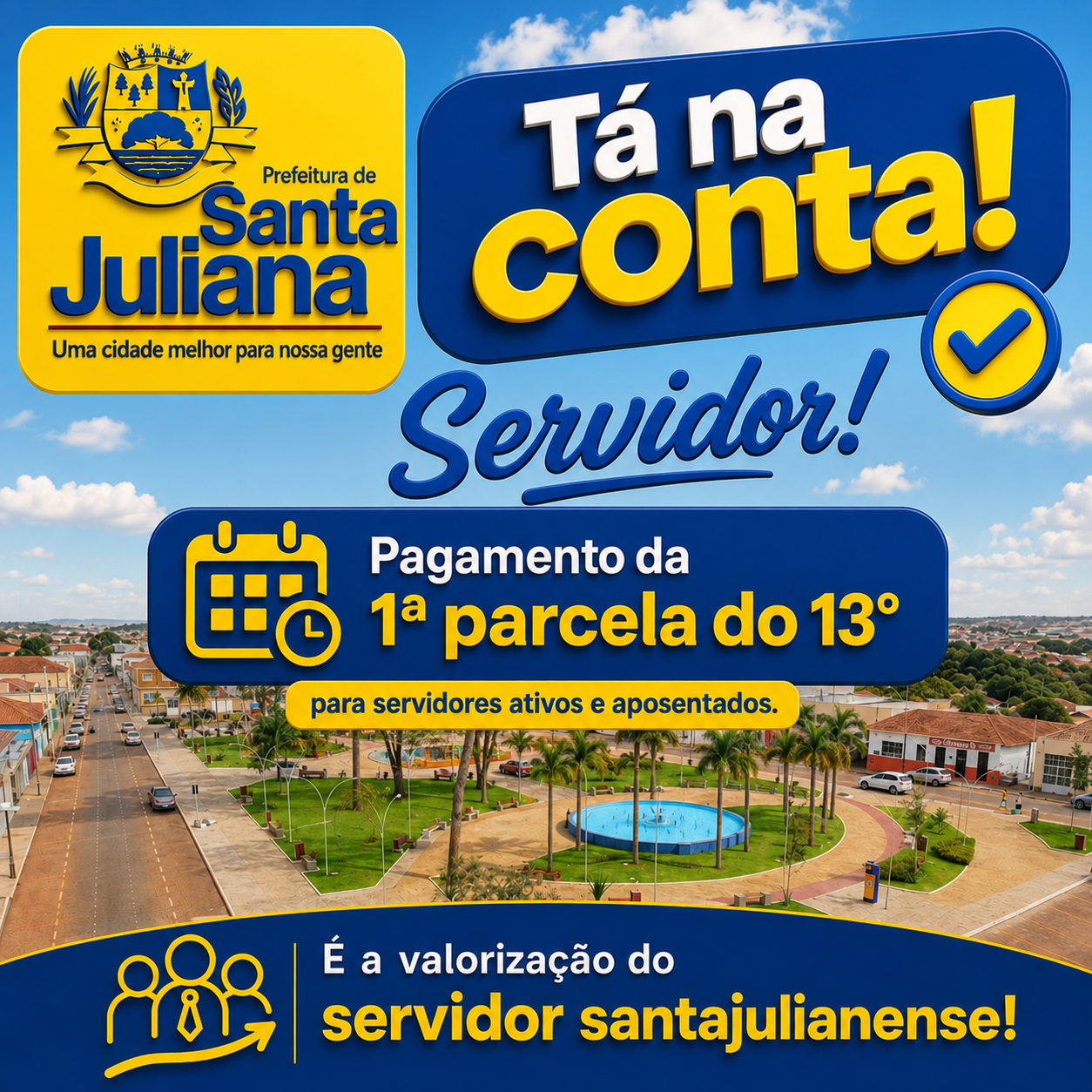 Prefeitura de Santa Juliana realiza pagamento da 1ª parcela do 13º salário para servidores ativos e aposentados