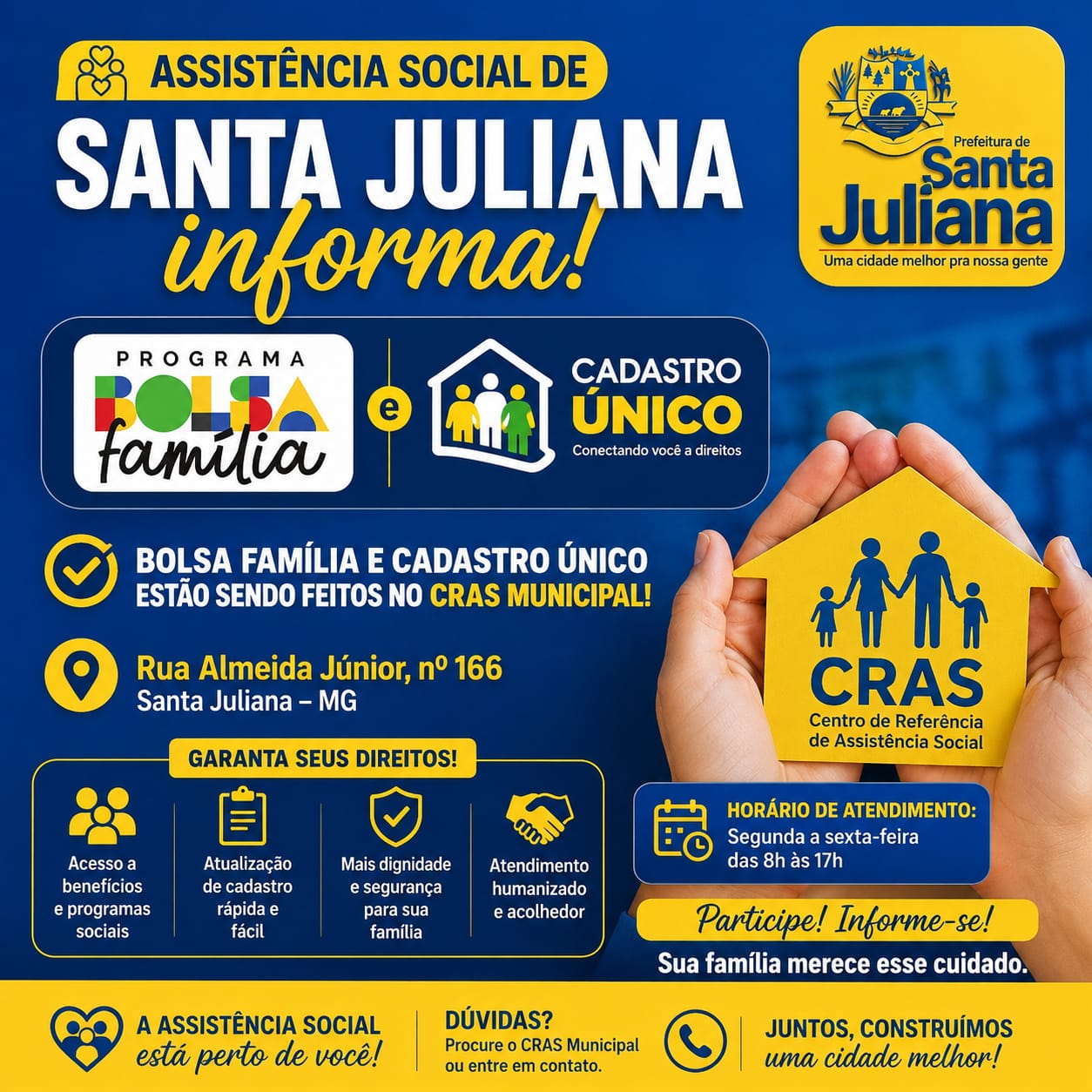 Assistência Social de Santa Juliana informa: atendimentos do Bolsa Família e Cadastro Único são realizados no CRAS Municipal