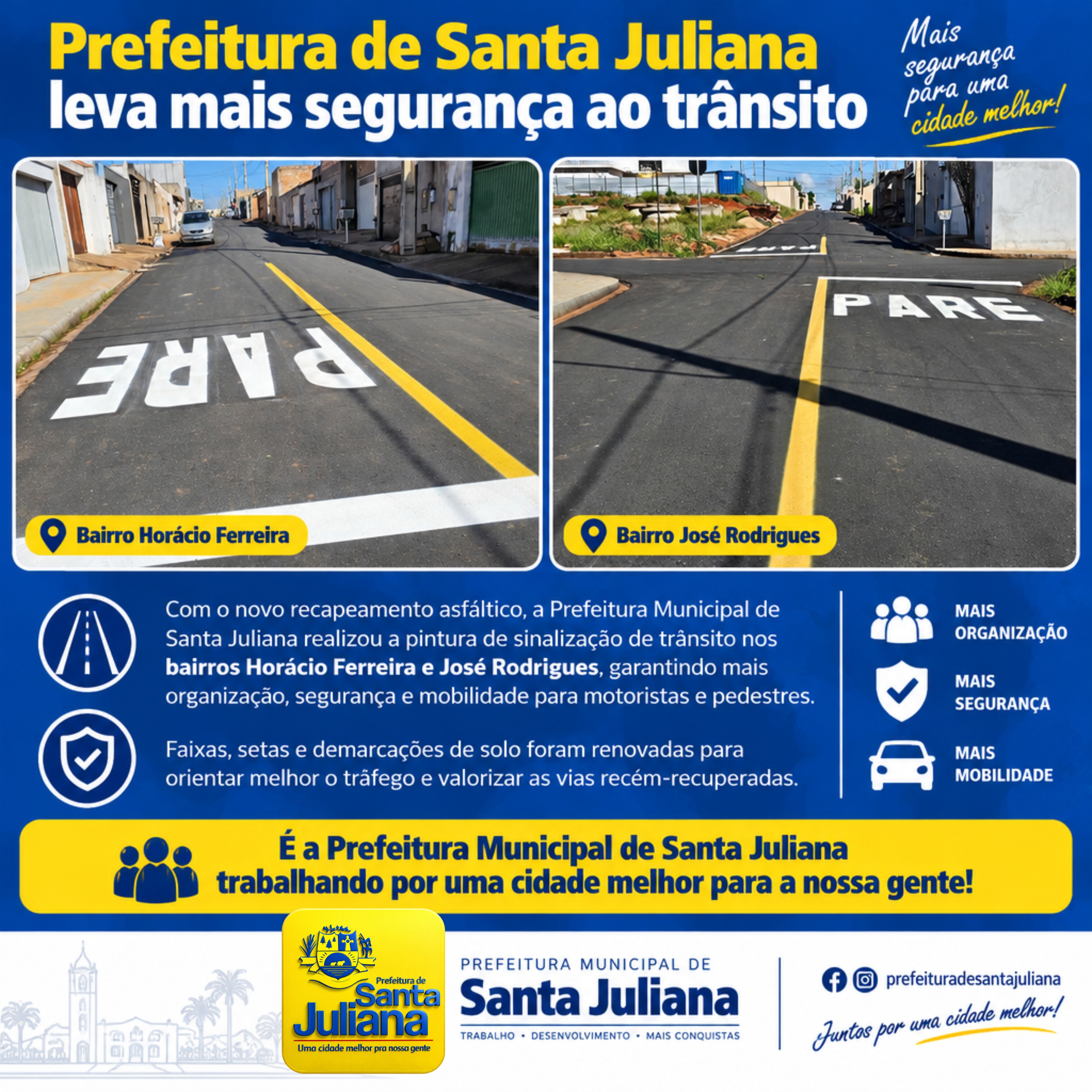 Prefeitura de Santa Juliana realiza pintura de sinalização de trânsito nos bairros Horácio Ferreira e José Rodrigues