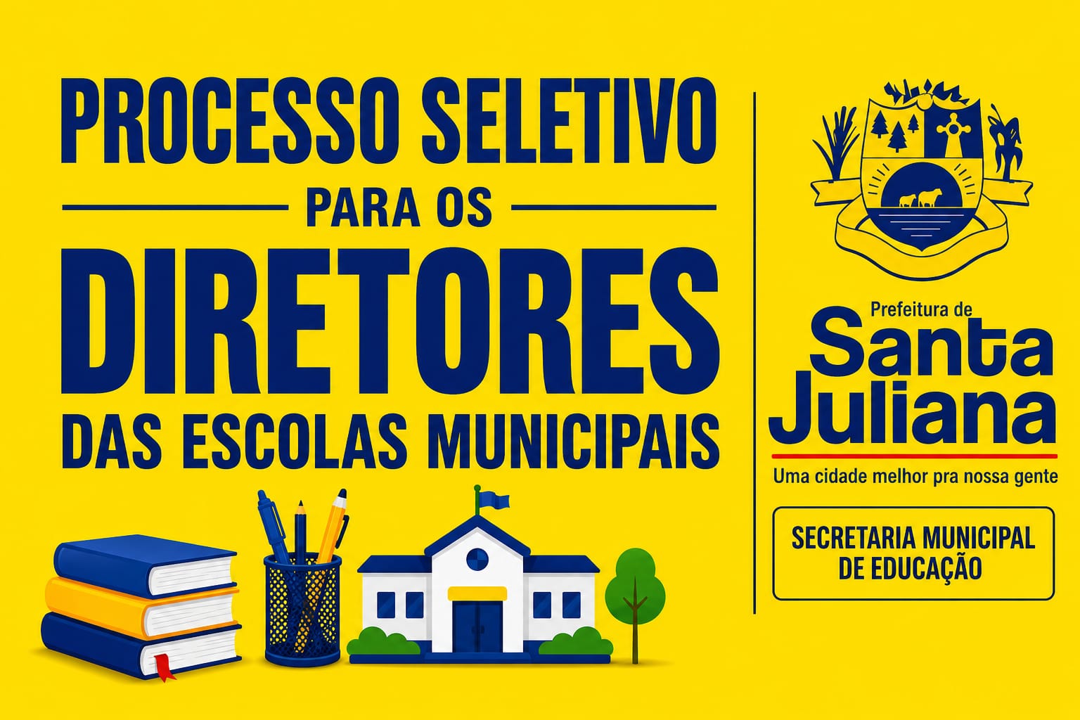 PREFEITURA MUNICIPAL DIVULGA EDITAL DO PROCESSO SELETIVO PARA DIRETORES ESCOLARES