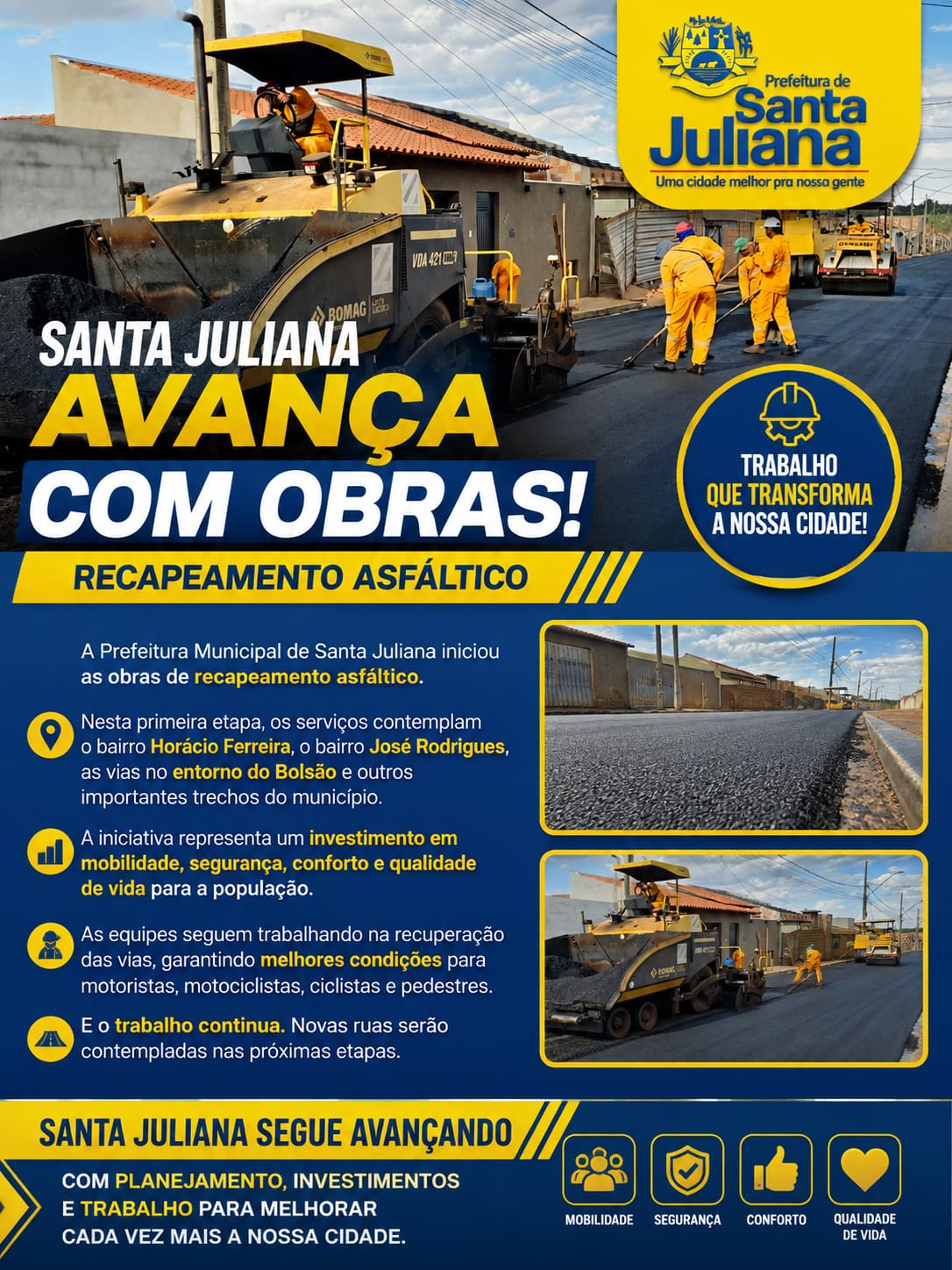 SANTA JULIANA AVANÇA COM OBRAS!RECAPEAMENTO ASFÁLTICOTRABALHO QUE TRANSFORMA A NOSSA CIDADE!